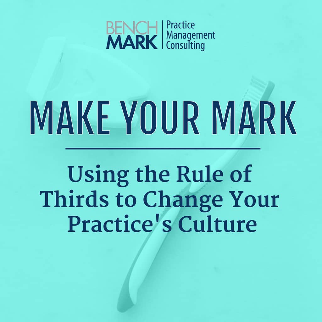 using-the-rule-of-thirds-to-change-your-practice-s-culture-bench-mark